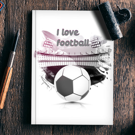 I Love Football | #Footballfan Notebook