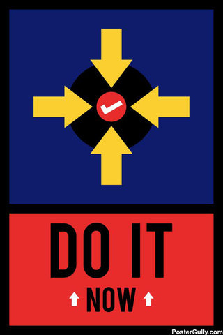 Wall Art, Do It Now Motivational Artwork, - PosterGully - 1