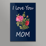 I Love You Mom Floral Typography Illustration Decorative Wall Art