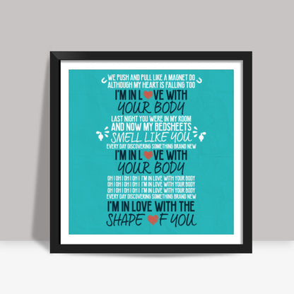 Shape of You by Ed Sheeran Square Art Prints