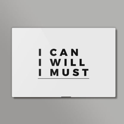 I CAN, I WILL, I MUST | Motivation Wall Art