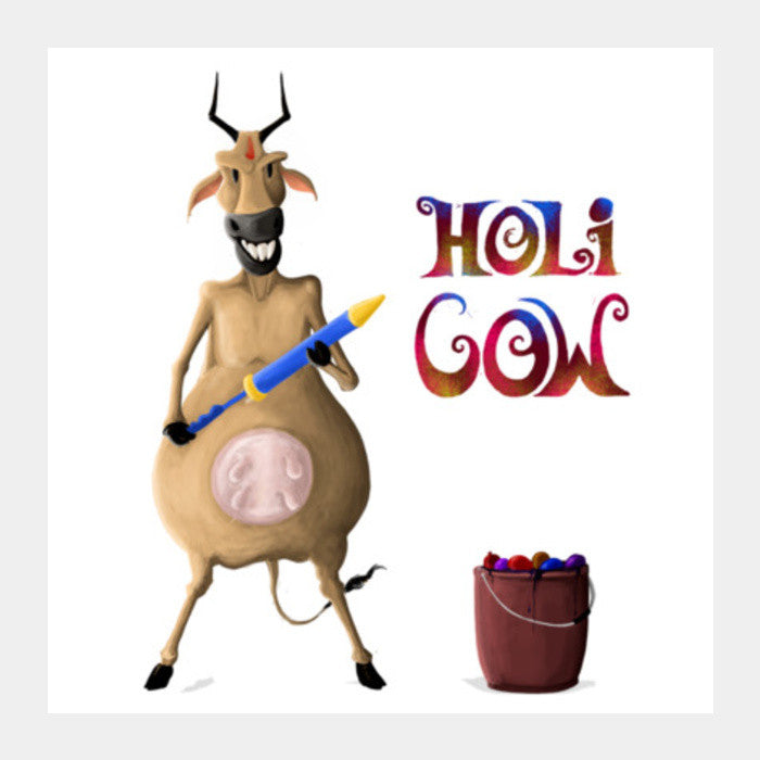 The Holi Cow ! Square Art Prints