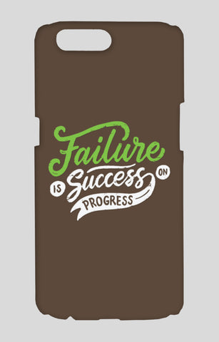 Failure Is Success On Progress  Oppo R11 Cases