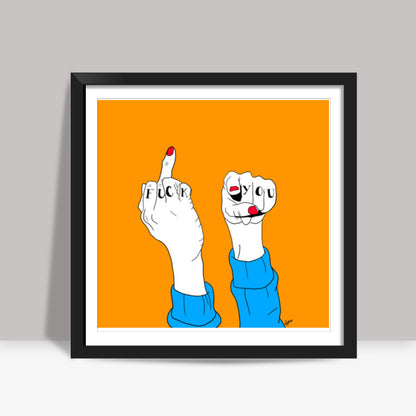 FUCK U Square Art Prints