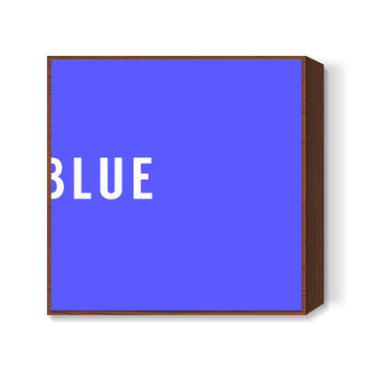 Blue Minimal Typography Square Art Prints