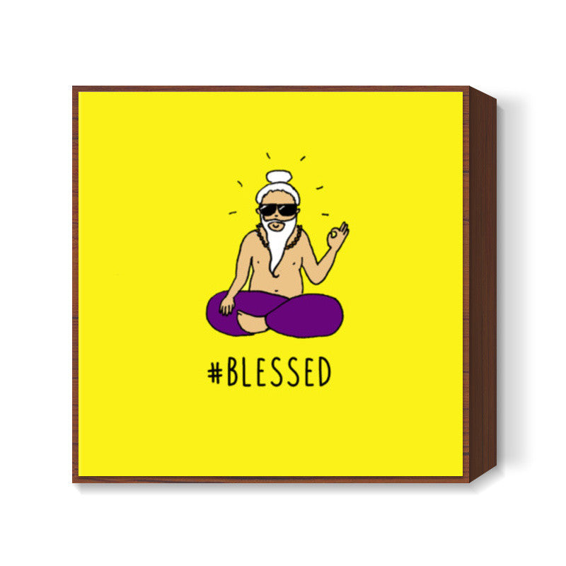 Blessed - poster Square Art Prints