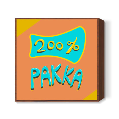 200% Pakka (Texture Back) Square Art Prints