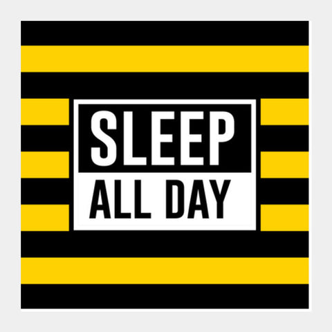 Sleep All Day Square Art Prints PosterGully Specials