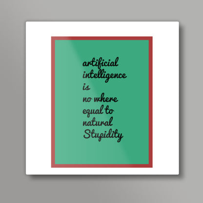 Intelligence  Square Art Prints