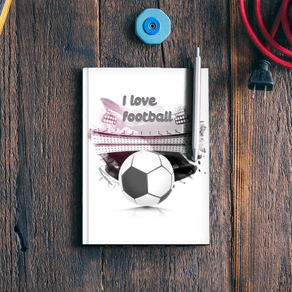 I Love Football | #Footballfan Notebook