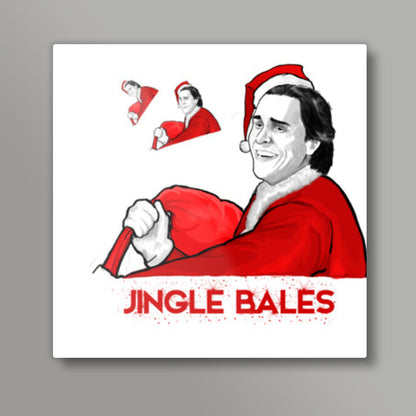 Jingle Bales | Christian Bale Square Art Prints