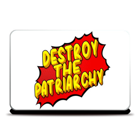 Destroy The Patriarchy Laptop Skins