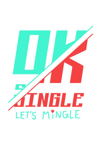 Ok Single Lets Mingle Wall Art