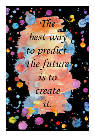 Create Future Inspirational And Motivational Quote Typography Design Poster Art PosterGully Specials