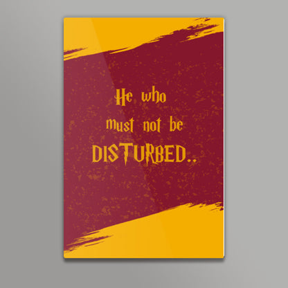 HE WHO MUST NOT BE DISTURBED Wall Art