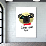 Pug Life Wall Art