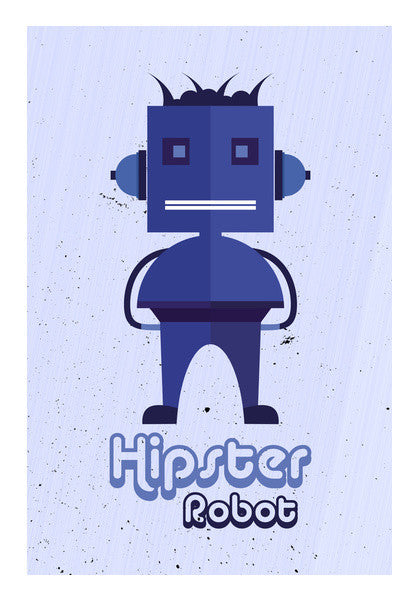 Hipster Robot With Abstract Blue Background Art PosterGully Specials