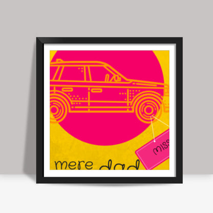 Mere Dad Ki Maruti #yrf Square Art Prints