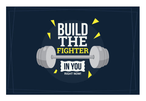 Build The Fighter In You Right Now  Wall Art
