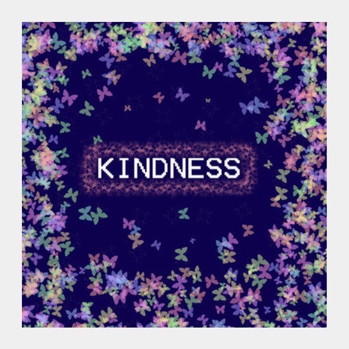 kINDNESS  Square Art Prints