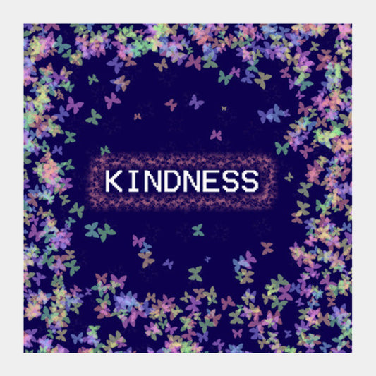 kINDNESS  Square Art Prints