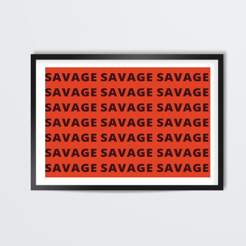 Savage Funny  Wall Art