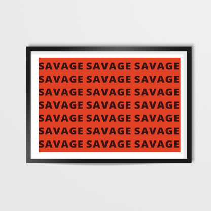 Savage Funny  Wall Art