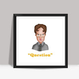 Dwight from The Office Square Art Prints