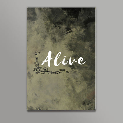 Alive Wall Art