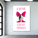 CHEAP THRILLS Wall Art