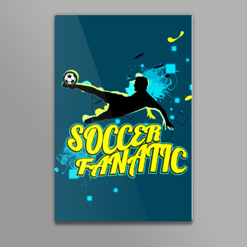 Soccer Fanatic Wall Art
