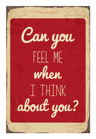 Can You Feel Me When I Think About You Wall Art
