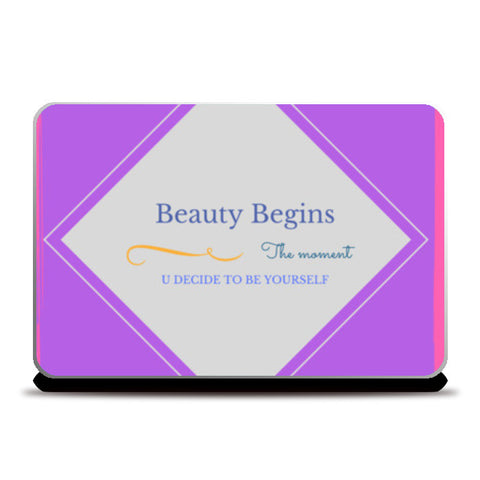 Beauty quote Laptop Skins