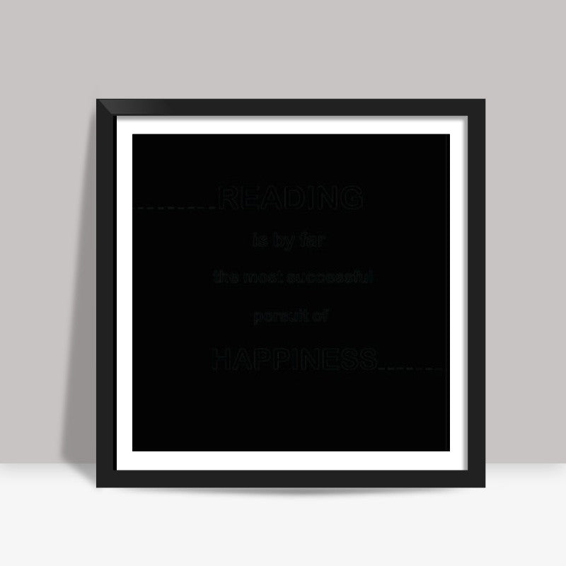 Happiness and Reading Square Art Prints