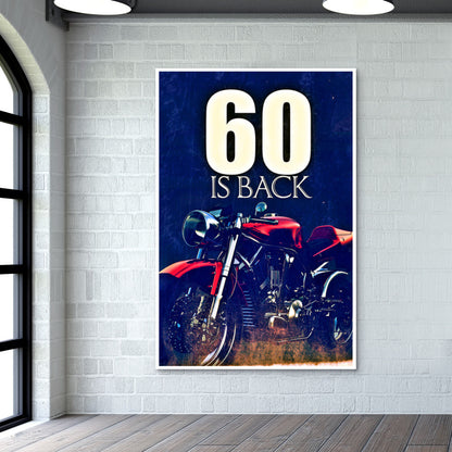 60 is back Wall Art