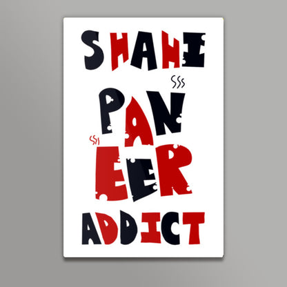 Shahi Paneer Addict Wall Art