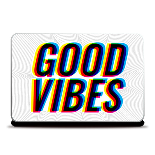 Good Vibes 2 Laptop Skins