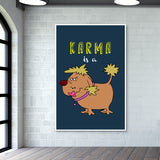 Karma is a bitch Wall Art