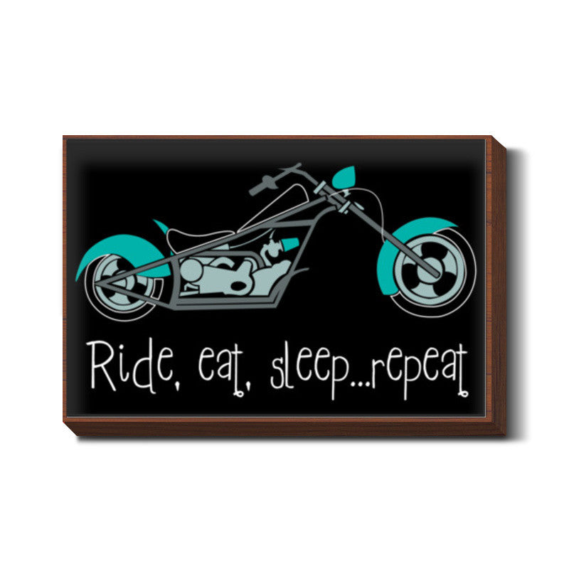 Ride, eat, sleep ... repeat ! Wall Art