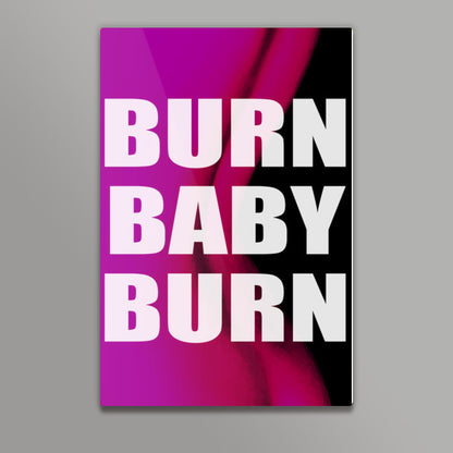 Burn Baby Burn Wall Art