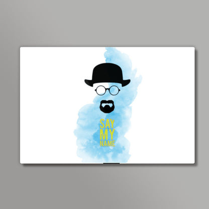 Heisenberg, Say My Name Wall Art