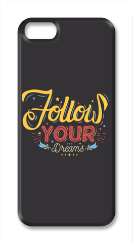 Follow Your Dreams iPhone SE Cases