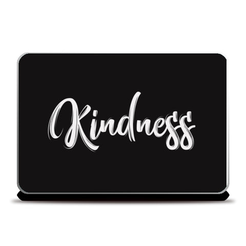 Kindness  Laptop Skins