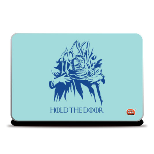 Hold The Door Laptop Skins