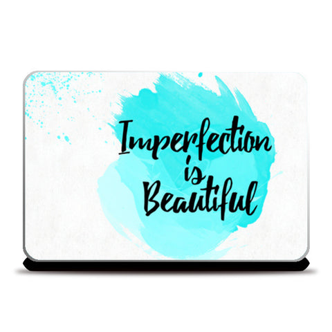 Laptop Skins, Imperfection is beautiful Laptop Skins