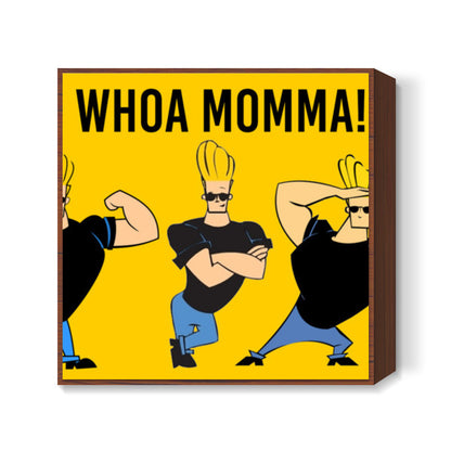 whoa momma! Square Art Prints