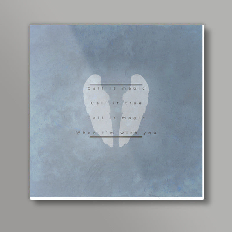 Magic | Coldplay Square Art Prints
