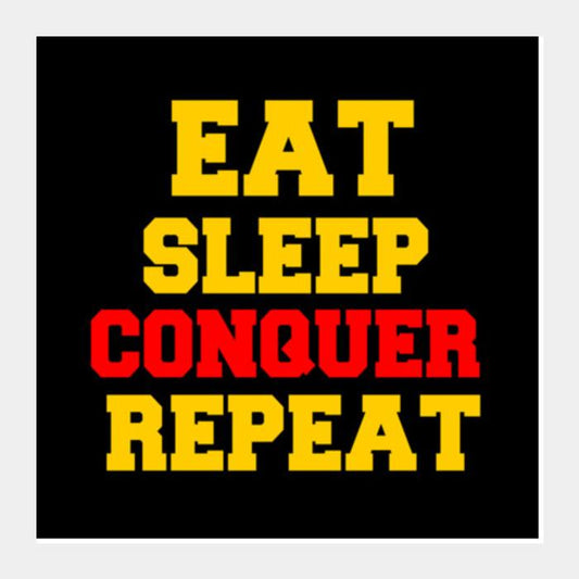 PosterGully Specials, EAT SLEEP CONQUER REPEAT Square Art Prints