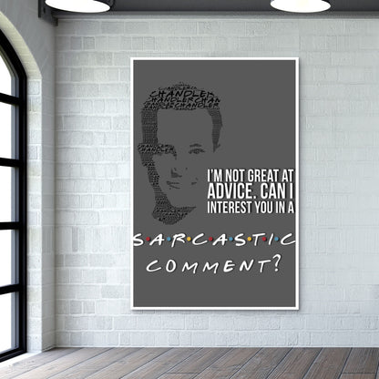 Friends | Chandler Bing | Quote Wall Art