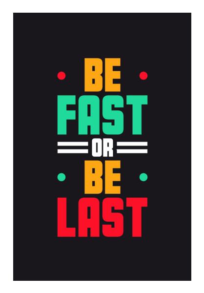 PosterGully Specials, Be Fast Be Last Wall Art
